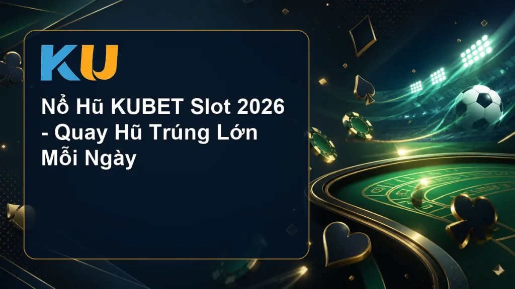 Nổ Hũ KUBET Slot 2026 - Quay Hũ Trúng Lớn Mỗi Ngày - hình đại diện KU 70